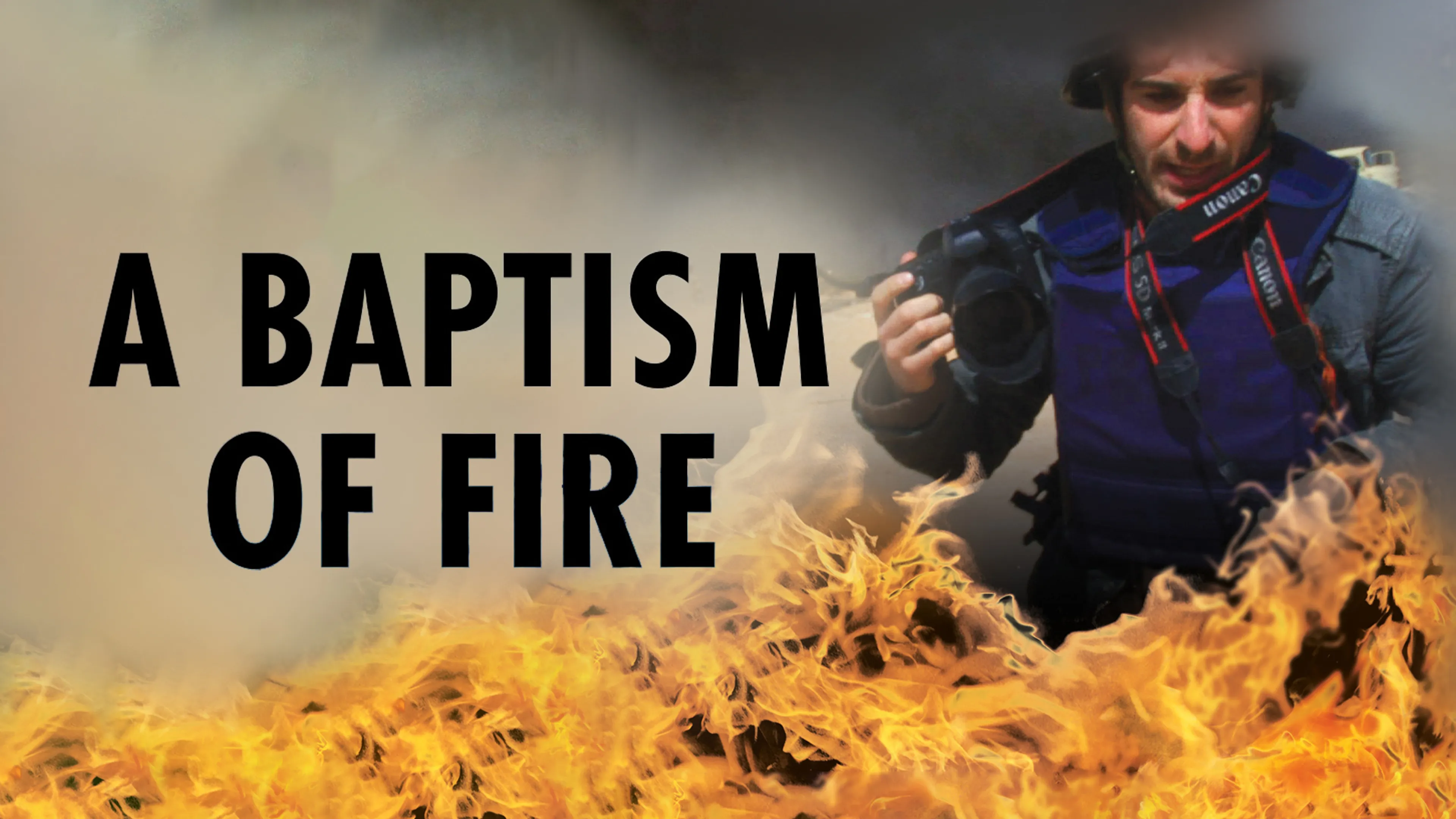 A Baptism of Fire poster